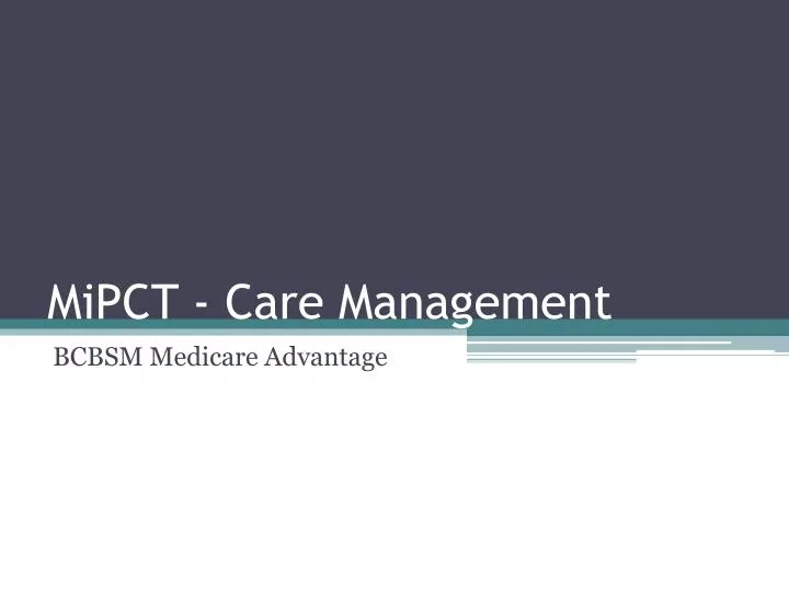 mipct care management