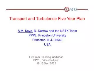 Transport and Turbulence Five Year Plan
