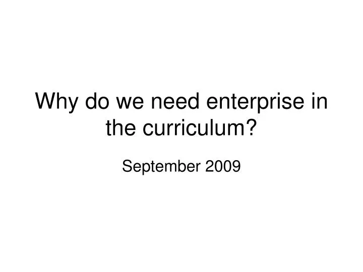 why do we need enterprise in the curriculum