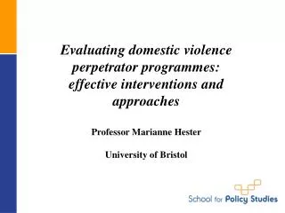 Evaluating domestic violence perpetrator programmes: effective interventions and approaches