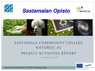 Sastamala Community College Natur(S)_AL Project Activities Report 1.9.2009-20.3.2010