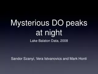 Mysterious DO peaks at night