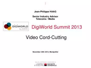 DigiWorld Summit 2013 Video Cord-Cutting