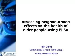 Assessing neighbourhood effects on the health of older people using ELSA