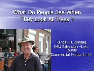 What Do People See When They Look At Trees ?