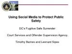 Using Social Media to Protect Public Safety - slide 1