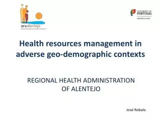 Health resources m anagement in adverse geo-demographic contexts
