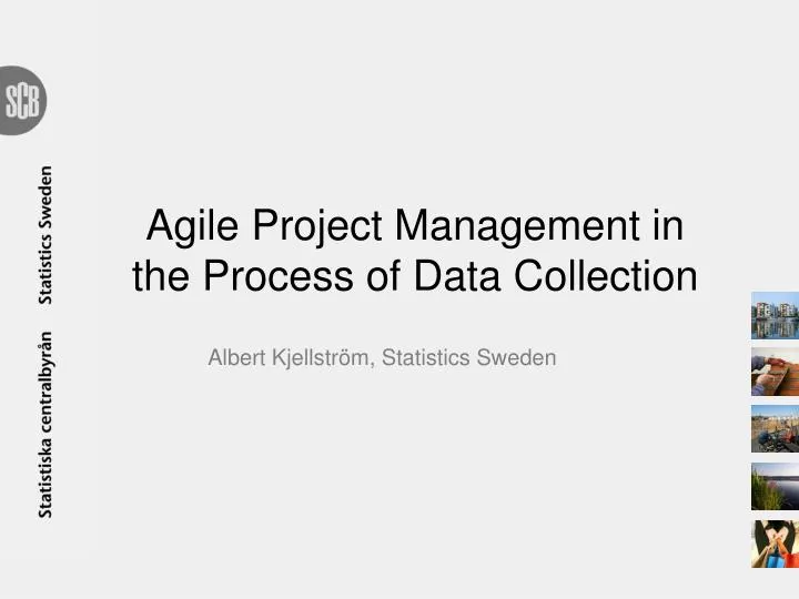 agile p roject m anagement in the process of data collection