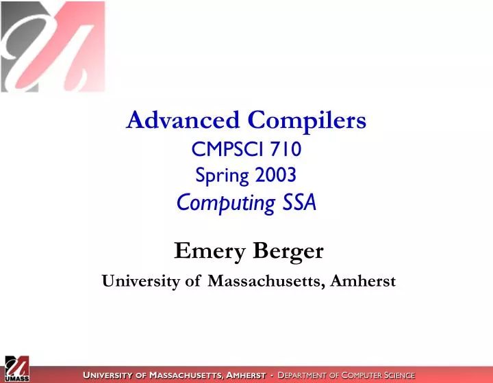 advanced compilers cmpsci 710 spring 2003 computing ssa