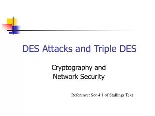 DES Attacks and Triple DES