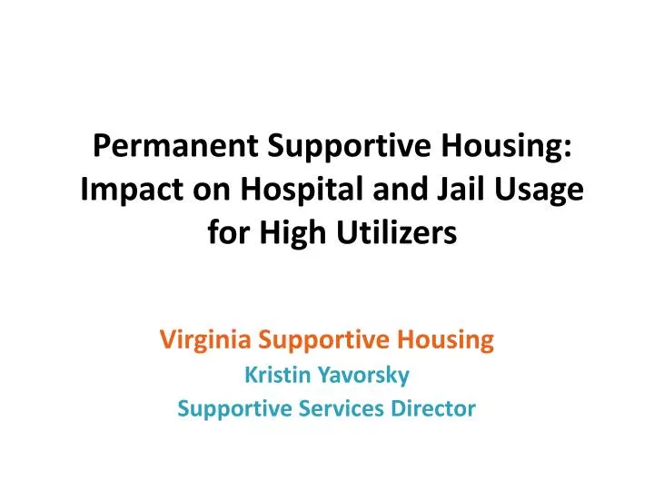 permanent supportive housing impact on hospital and jail usage for high utilizers