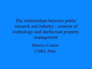 Maurice Cassier CNRS, Paris