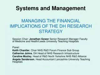 Systems and Management MANAGING THE FINANCIAL IMPLICATIONS OF THE DH RESEARCH STRATEGY