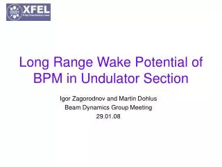 Long Range Wake Potential of BPM in Undulator Section