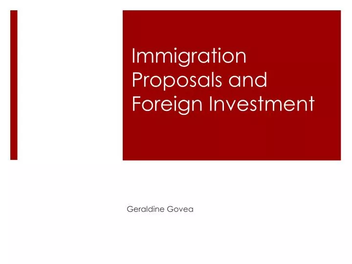 immigration proposals and foreign investment