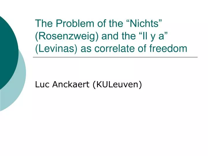 the problem of the nichts rosenzweig and the il y a levinas as correlate of freedom