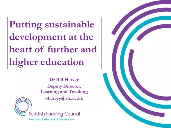 dr bill harvey deputy director learning and teaching bharvey@sfc ac uk