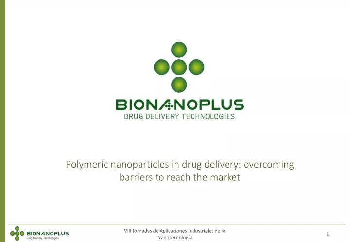 polymeric nanoparticles in drug delivery overcoming barriers to reach the market