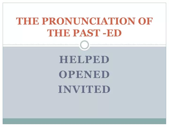 the pronunciation of the past ed
