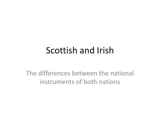 Scottish and Irish