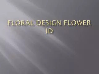 floral design flower id