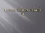 Floral Design Flower ID