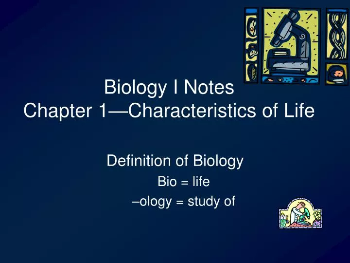 biology i notes chapter 1 characteristics of life