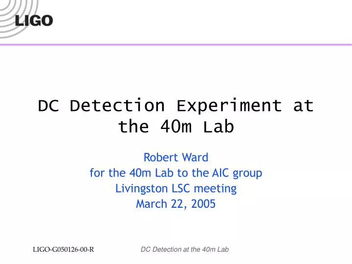 dc detection experiment at the 40m lab