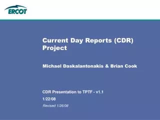 Current Day Reports (CDR) Project