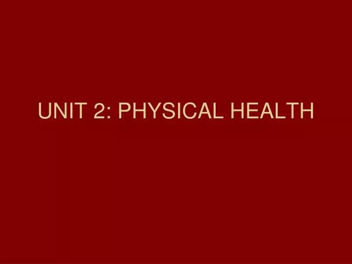 unit 2 physical health