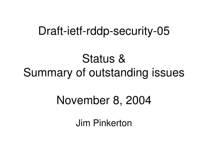 draft ietf rddp security 05 status summary of outstanding issues november 8 2004