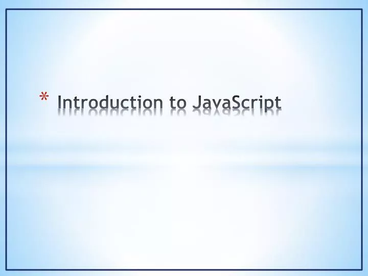 PPT - Introduction to JavaScript PowerPoint Presentation, free download ...