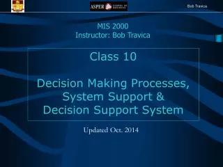 Class 10 Decision Making Processes, System Support &amp; Decision Support System