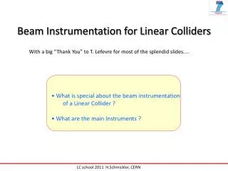 Beam Instrumentation for Linear Colliders