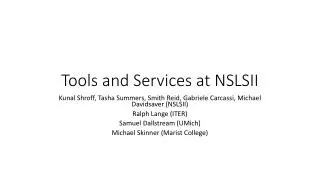 Tools and Services at NSLSII