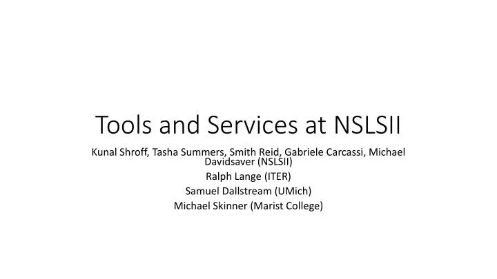tools and services at nslsii