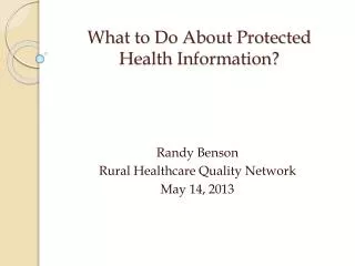 What to Do About Protected Health Information?