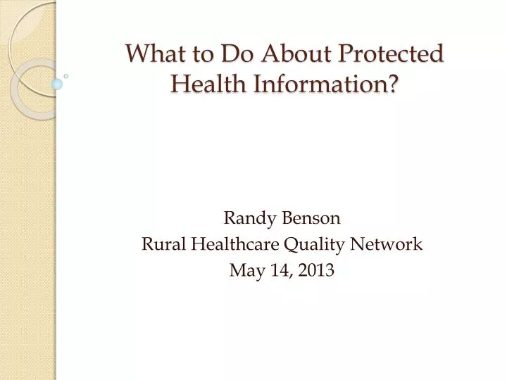 what to do about protected health information