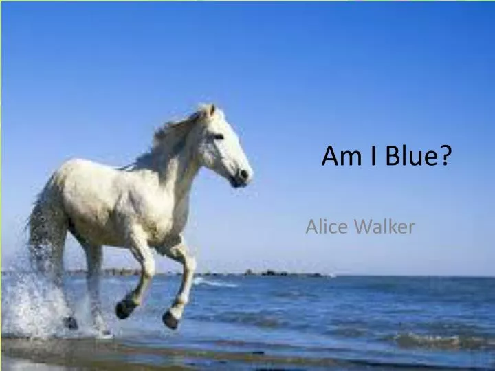 am i blue