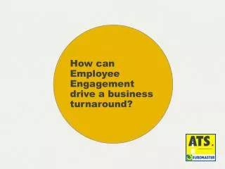 How can Employee Engagement drive a business turnaround?