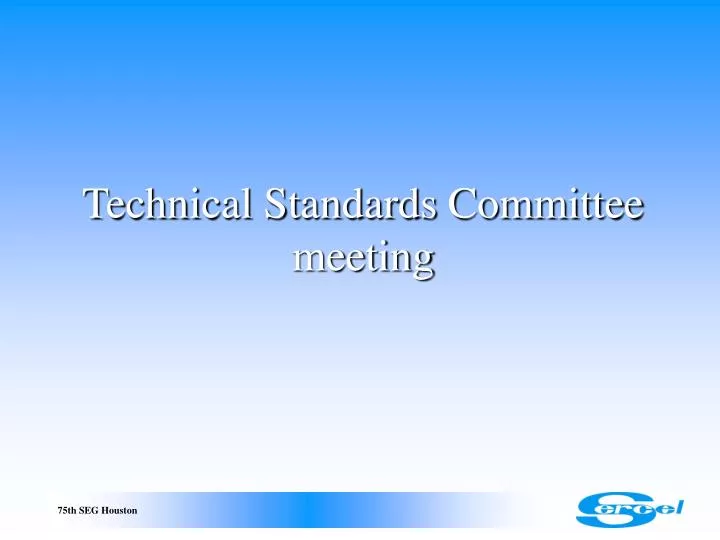 technical standards committee meeting