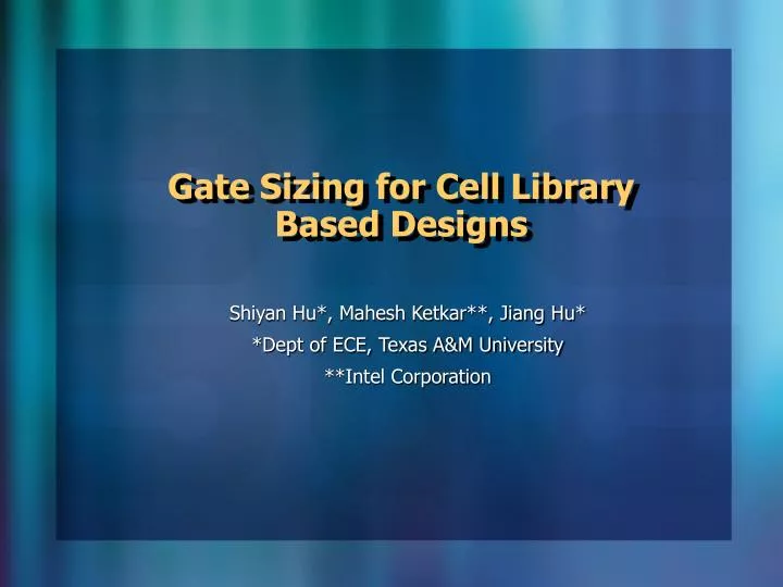 gate sizing for cell library based designs