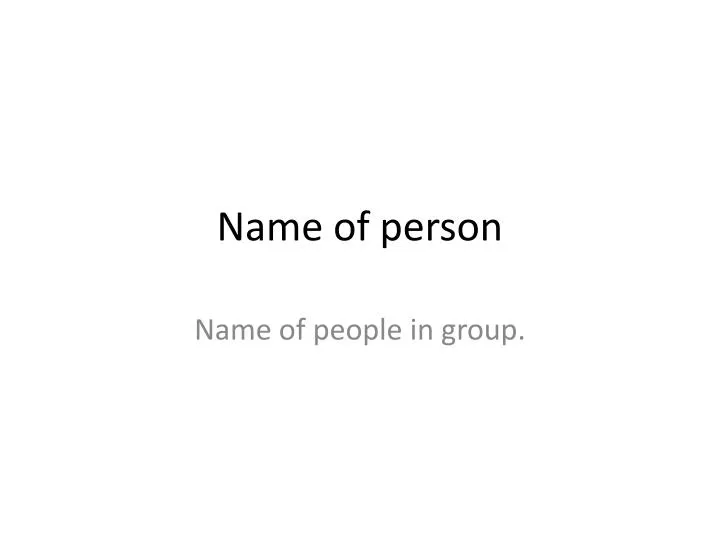 name of person