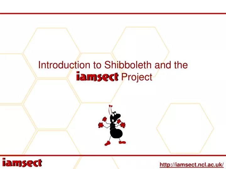 introduction to shibboleth and the iamsect project