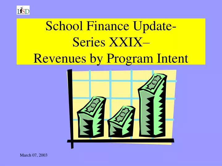 school finance update series xxix revenues by program intent