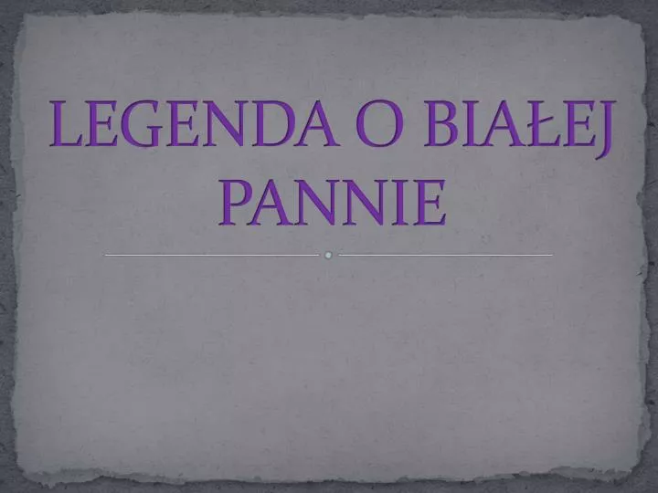 legenda o bia ej pannie