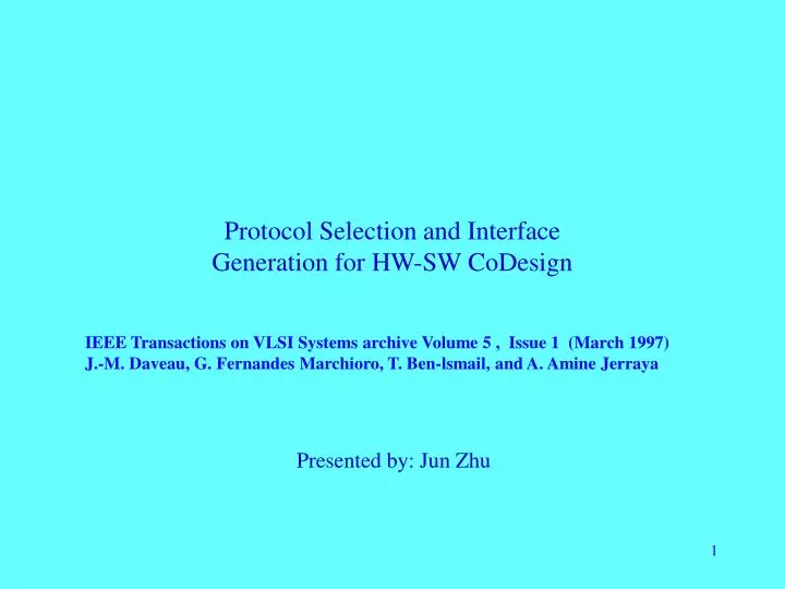 protocol selection and interface generation for hw sw codesign