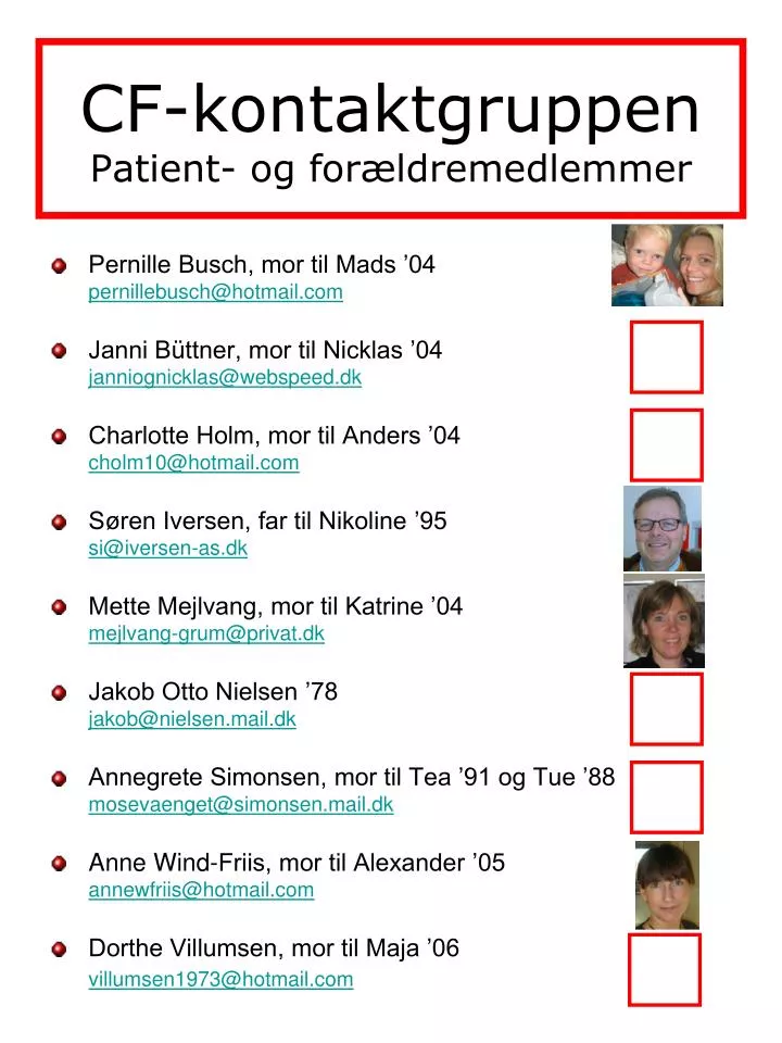 cf kontaktgruppen patient og for ldremedlemmer