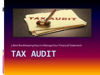 Tax Audit: 5 Best Bookkeeping Keys to Manage Your Financial