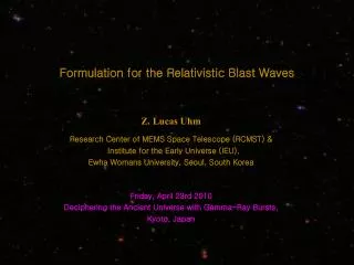 Formulation for the Relativistic Blast Waves